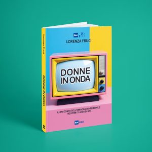 https://www.railibri.rai.it/donne-in-onda-lorenza-fruci-presenta-il-volume-a-frascati-07-03/